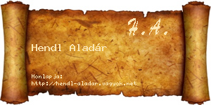 Hendl Aladár névjegykártya